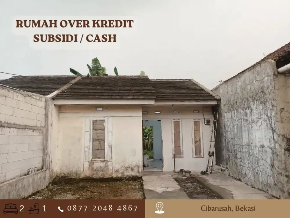 OVER KREDIT Subsidi MURAH 39JT sisa 6 Thn lg bs CASH di Cibarusah Bekasi