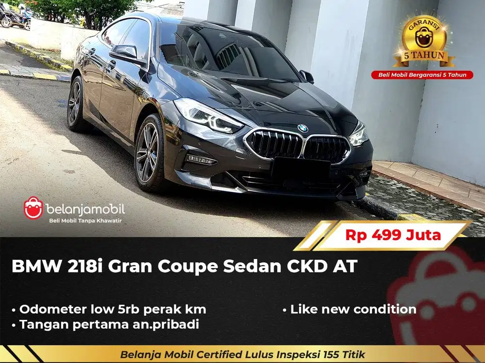 [ GARANSI 5THN KM 5RB ] BMW 218i 218 i Gran Coupe Sedan 2023/2024/2025