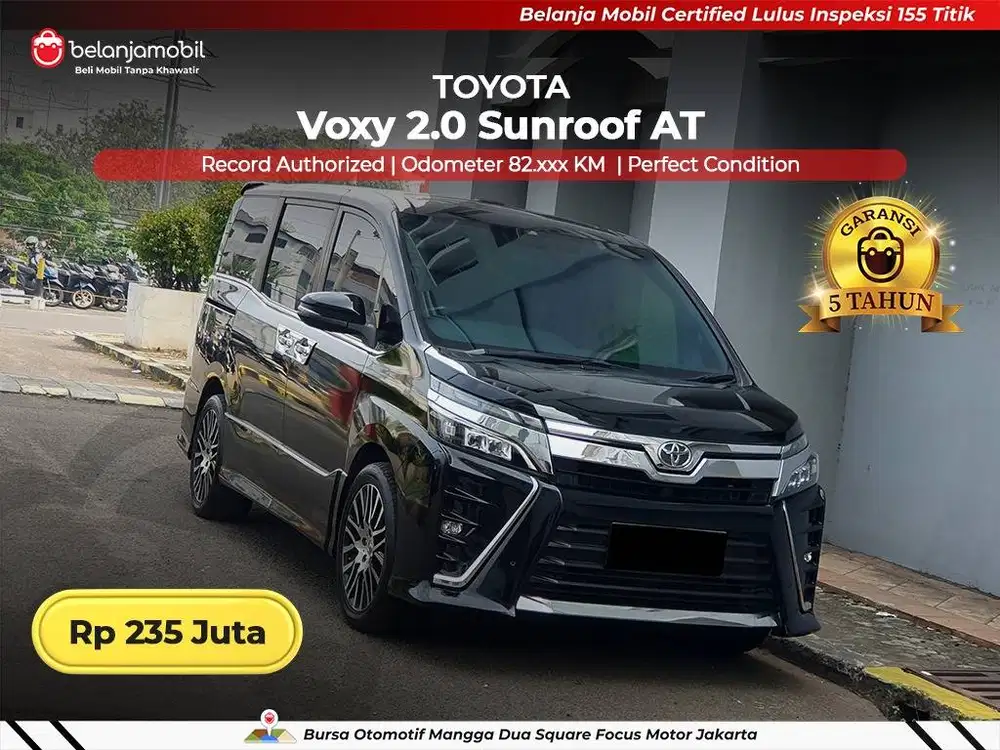 [ GARANSI 5THN ] Toyota Voxy 2.0 Sunroof AT 2017/2018/2019