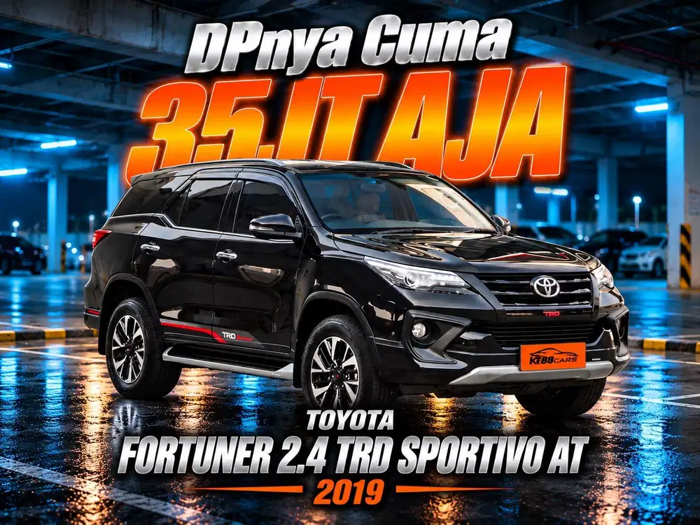 DP 35jt Bergarsnsi FORTUNER TRD SPORTIVO AT 2019