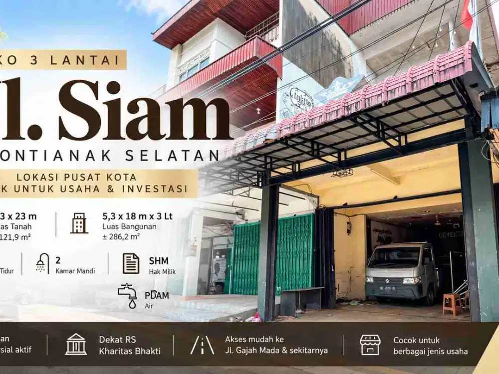 Ruko 3 Lantai SHM di Jalan Siam Pontianak – Cocok untuk Usaha & Investasi