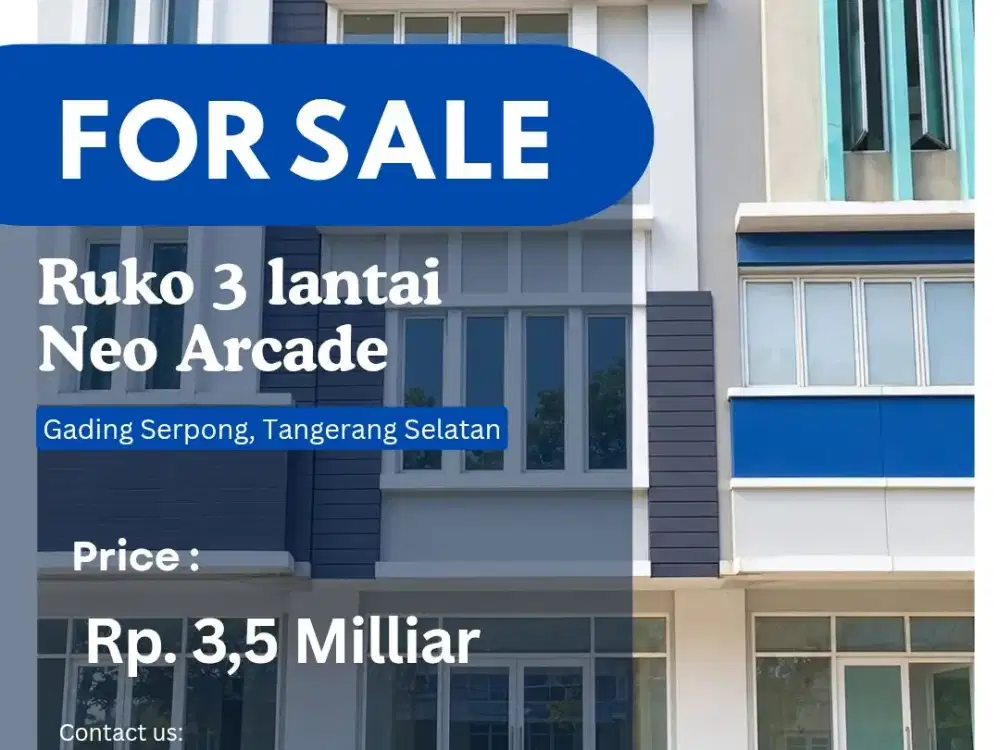 DIJUAL RUKO 3 LANTAI - NEO ARCADE GADING SERPONG