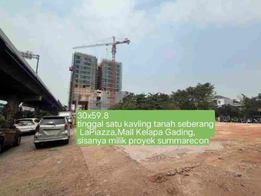 DIJUAL TANAH KOMERSIAL UNTUK BANGUN GEDUNG DLL, PREMIUM SEBERANG LAPIAZZA MALL KELAPA GADING, RARE ITEM