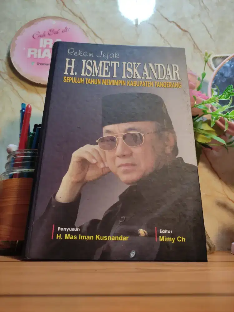 PL Buku H Ismet Iskandar 10 Tahun memimpin Kabupaten Tangerang