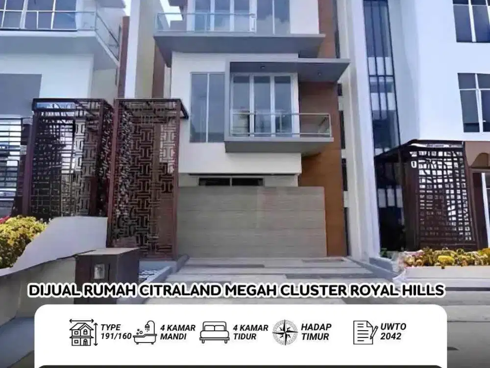 Dijual Cepat 3,5 Lantai Rumah Citraland Megah Cluster Royal Hills