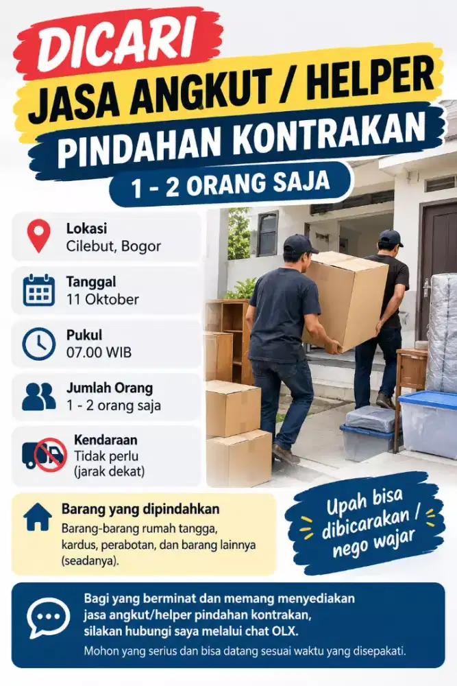 Dicari jasa angkut/Helper pindahan kontrakan lokasinya dekat