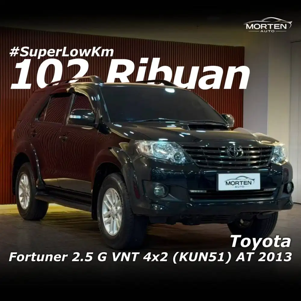 [Super Low Km!!!] Toyota Fortuner 2.5 G VNT 4x2 (KUN51) AT 2013