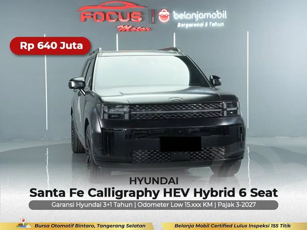 [ GARANSI 5THN ] Hyundai Santa Fe Calligraphy Hybrid 2024/2025/2026