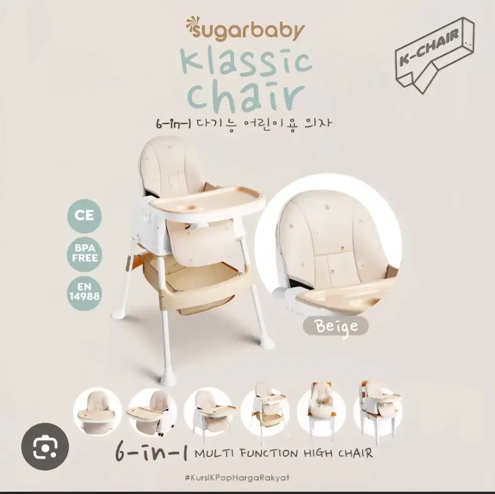 SUGARBABY K CHAIR 6 in 1 HIGH CHAIR, BEIGE, 100% BARU, EKS KADO