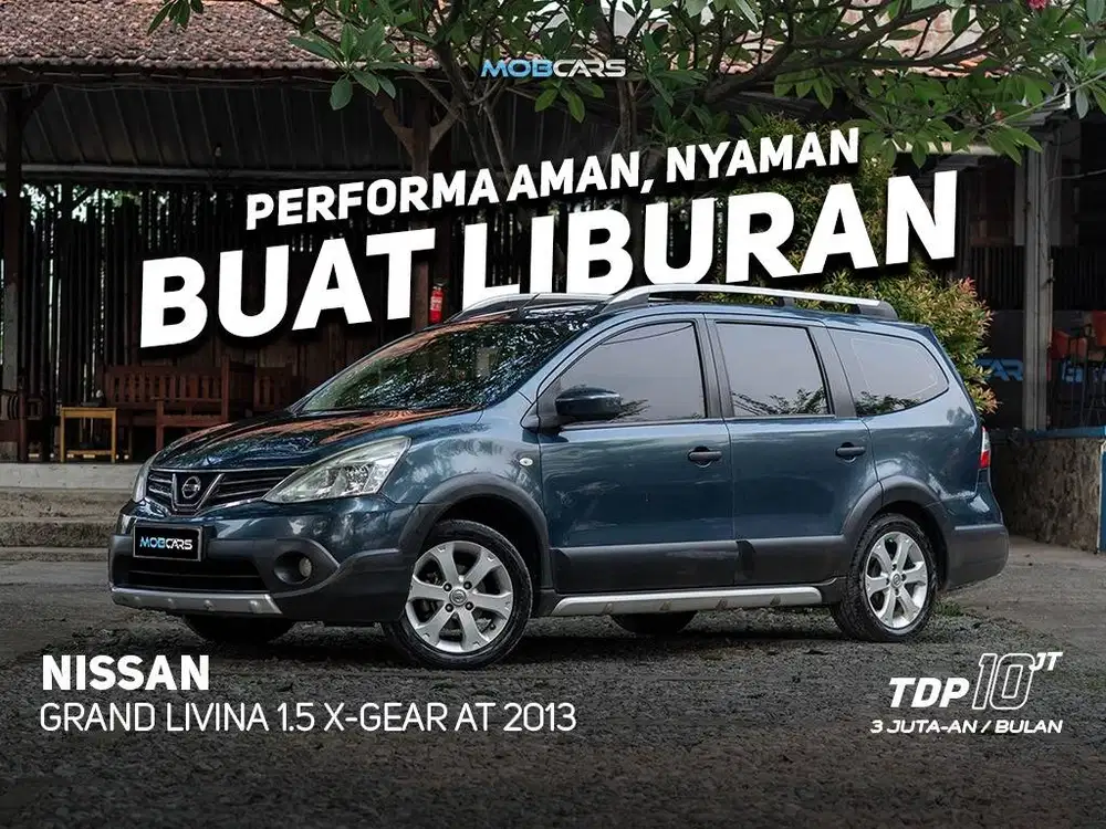 GRAND LIVINA X GEAR 1.5 AT 2013 MPV NISSAN AUTOMATIC