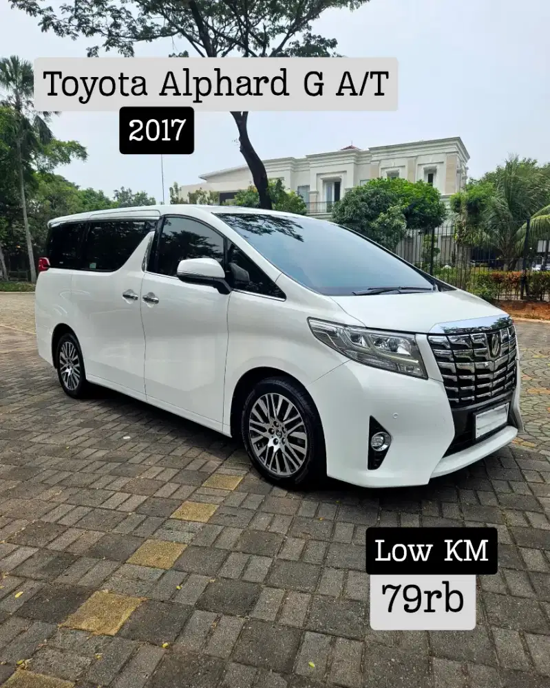 [Low KM 79rb] Toyota Alphard G 2017 - Cash