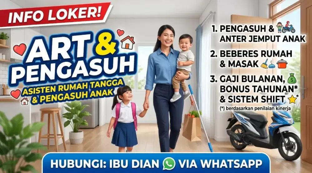 Dicari Pengasuh Anak (ART) Pulang Pergi