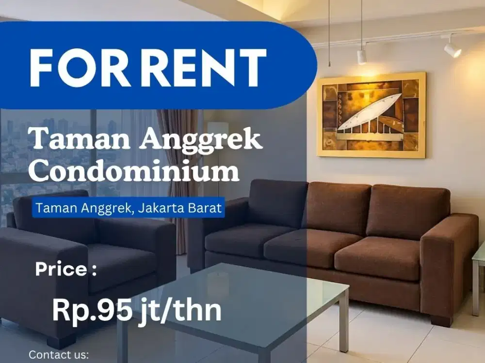 FOR RENT – BEST UNIT 2+1BR FULLY FURNISHED CITY VIEW – KONDOMINIUM TAMAN ANGGREK
