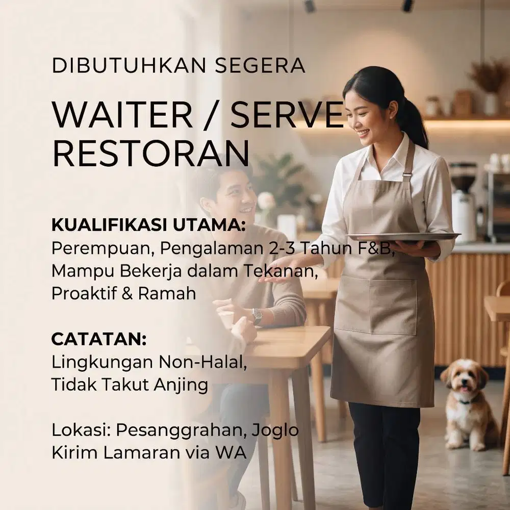 DIBUTUHKAN SEGERA: WAITER / SERVER RESTORAN