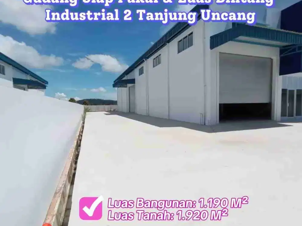 Disewakan Gudang Warehouse di Komplek Bintang Industri 2 Tanjung Uncang Batam Siap Pakai dan Operasional