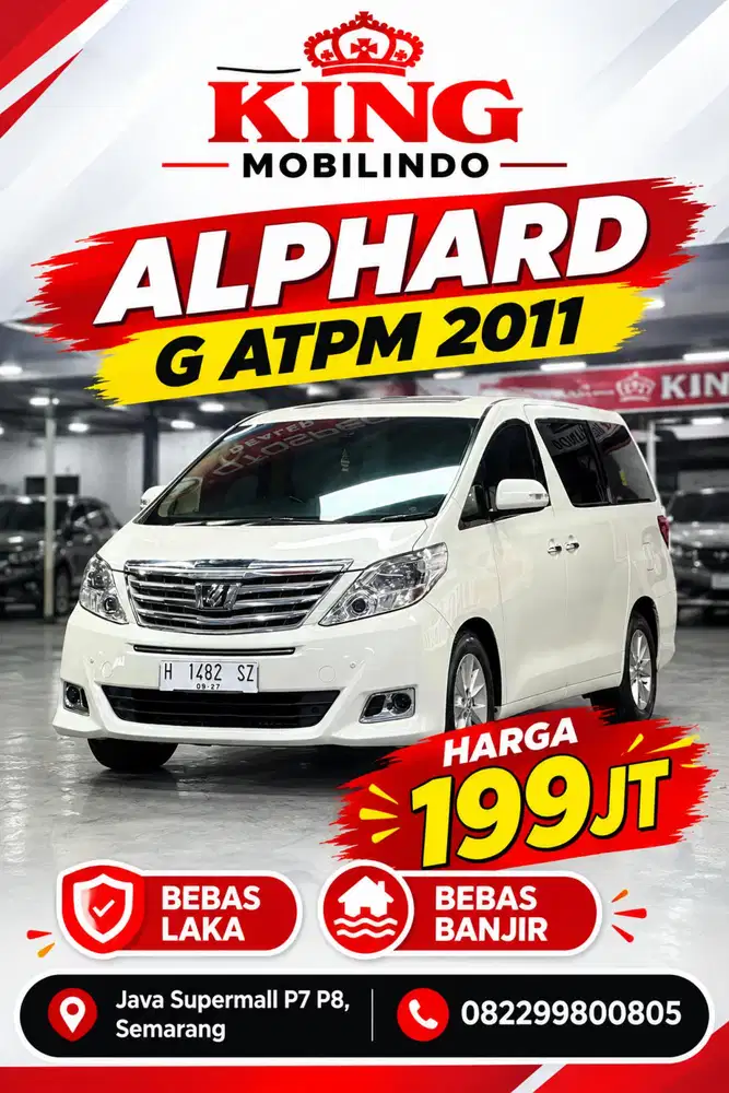 (King Mobilindo) Alphard G ATPM 2011 Kondisi TOP