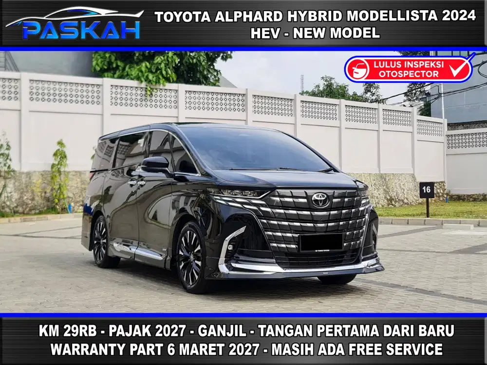 PAJAK MARET 2027 Ganjil KM 29rb BUNGA 4% Alphard Hybrid MODELISTA 2024