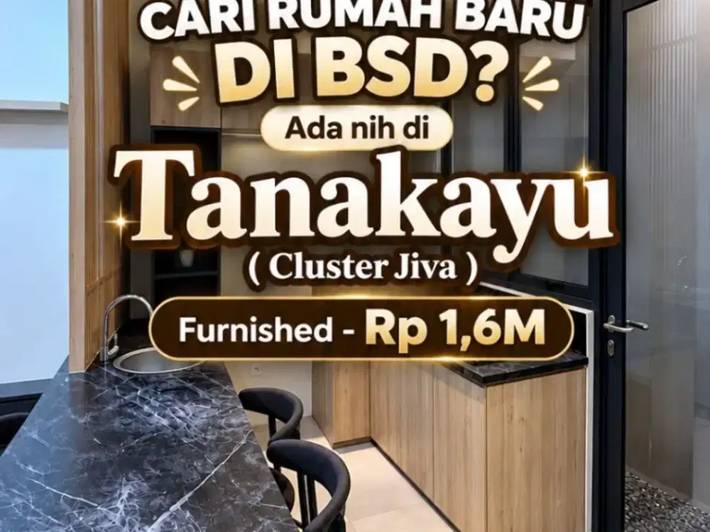 Rumah 2 lantai Furnished di Tanakayu BSD