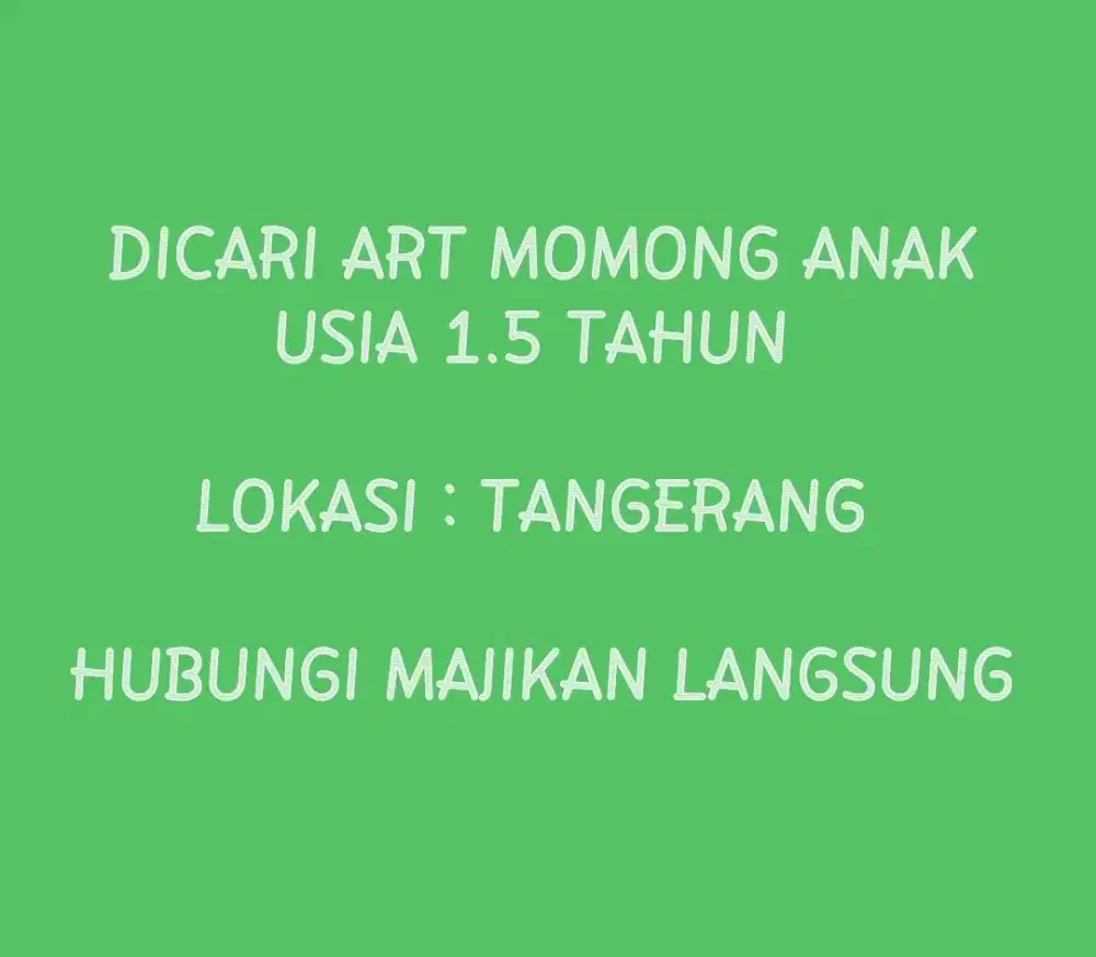 DICARI ART MOMONG ANAK LOKASI TANGERANG