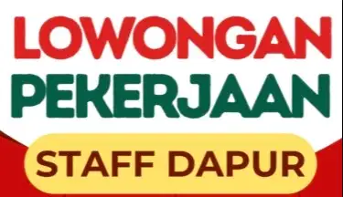 Lowongan untuk staff dapur