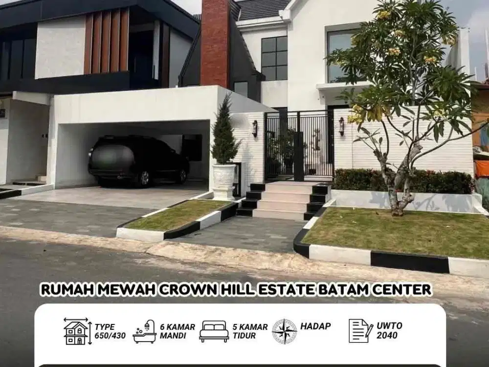 Rumah Mewah Crown Hill Estate Batam Center