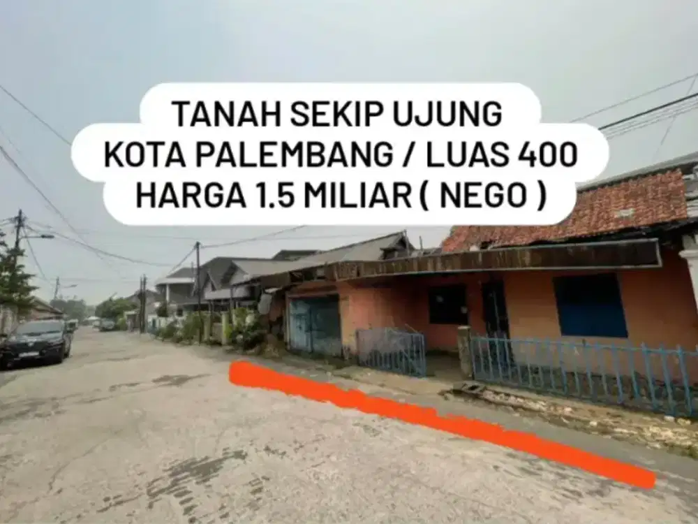 TANAH SEKIP UJUNG KOTA PALEMBANG