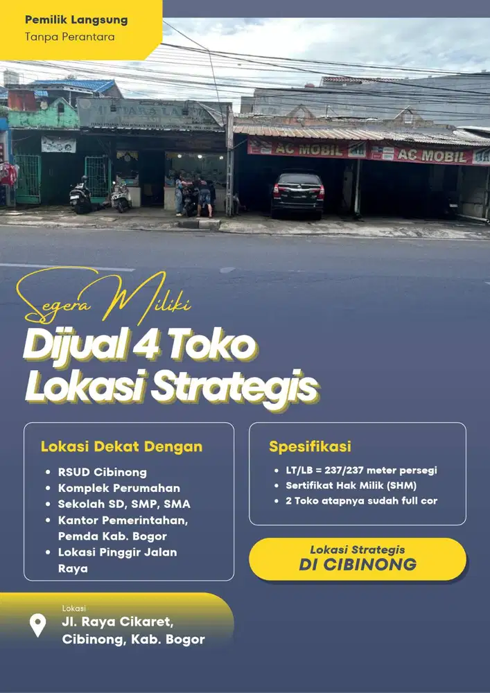 Dijual 4 Toko, Lokasi Strategis Dipinggir Jalan Raya Cikaret, Cibinong