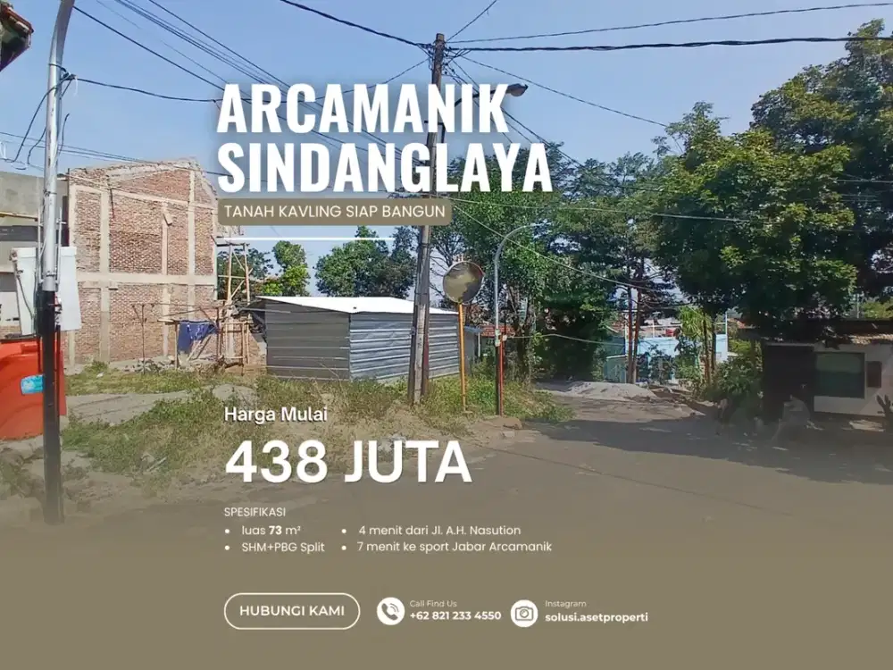 Tanah Kavling SHM Arcamanik Promo Cash 400 Juta Dekat Sport Jabar & AH Nasution