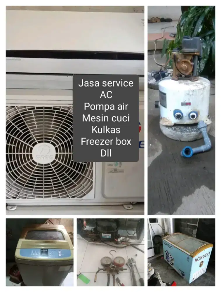 Jasa service AC,pompa air,mesin cuci,kulkas,freezer box,dll Bergaransi