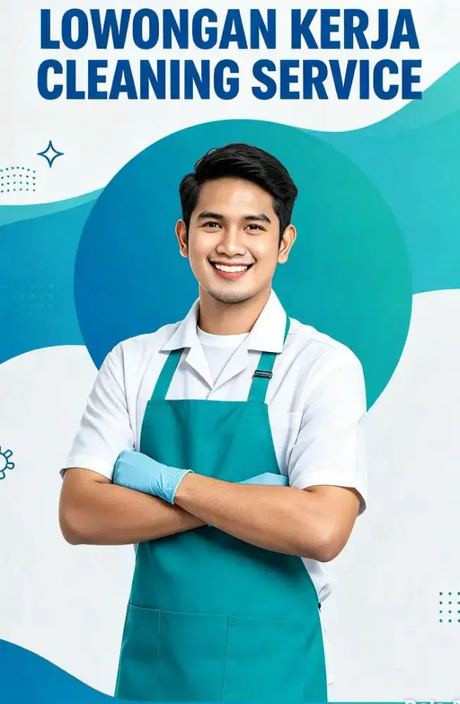 Dibutuhkan Segera Cleaning Service