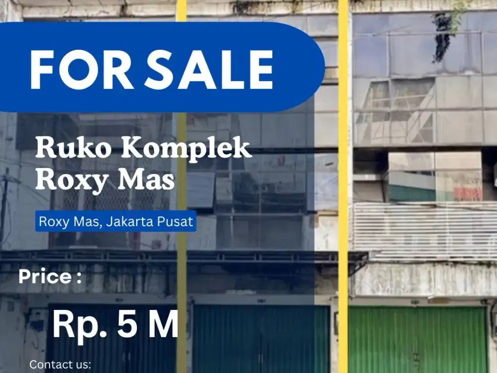 Dijual Ruko 4 Lantai di Komplek Roxy Mas, Jakarta Pusat
