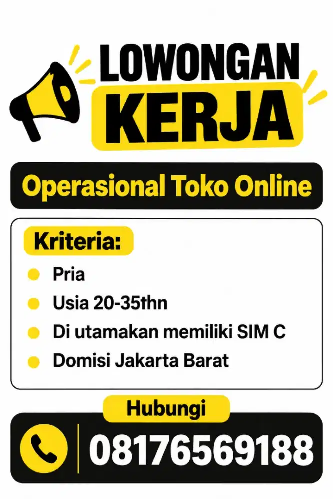 LOWONGAN KERJA PRIA [OPERASIONAL TOKO ONLINE PRIORITAS MEMILIKI SIM C]