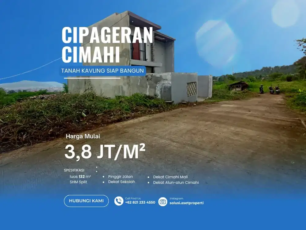 Beli Sekarang Kavling SHM 132 m² Cipageran Cimahi Bebas Banjir 5 Menit Kabuci 500 Jutaan