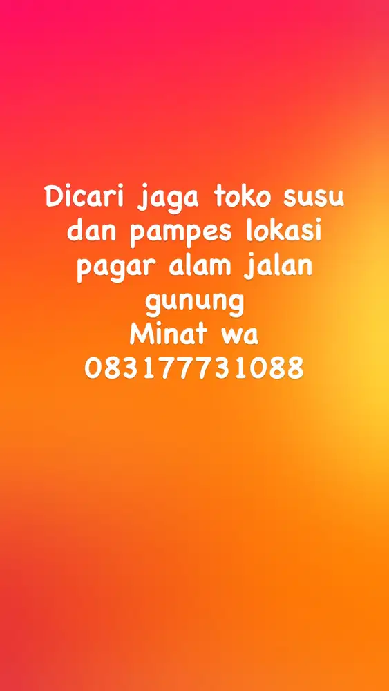 Dicari yg minat dan jujur jaga toko susu dan pampes di pagar alam