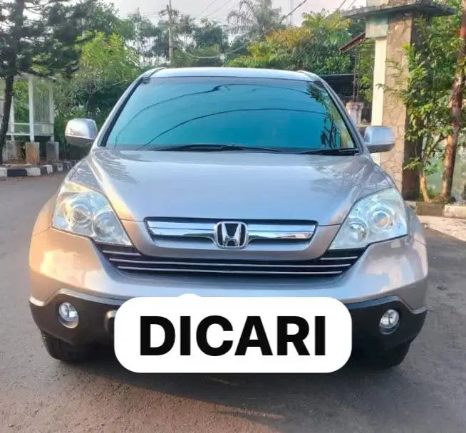 Di Cari Honda CRV 2007 ke atas CR-V 2009 CRV 2010 CRV 2011 2.0 Matic