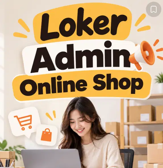 LOKER ADMIN ONLINE SHOP MARKETPLACE BERPENGALAMAN KELOLA MARKETPLACE