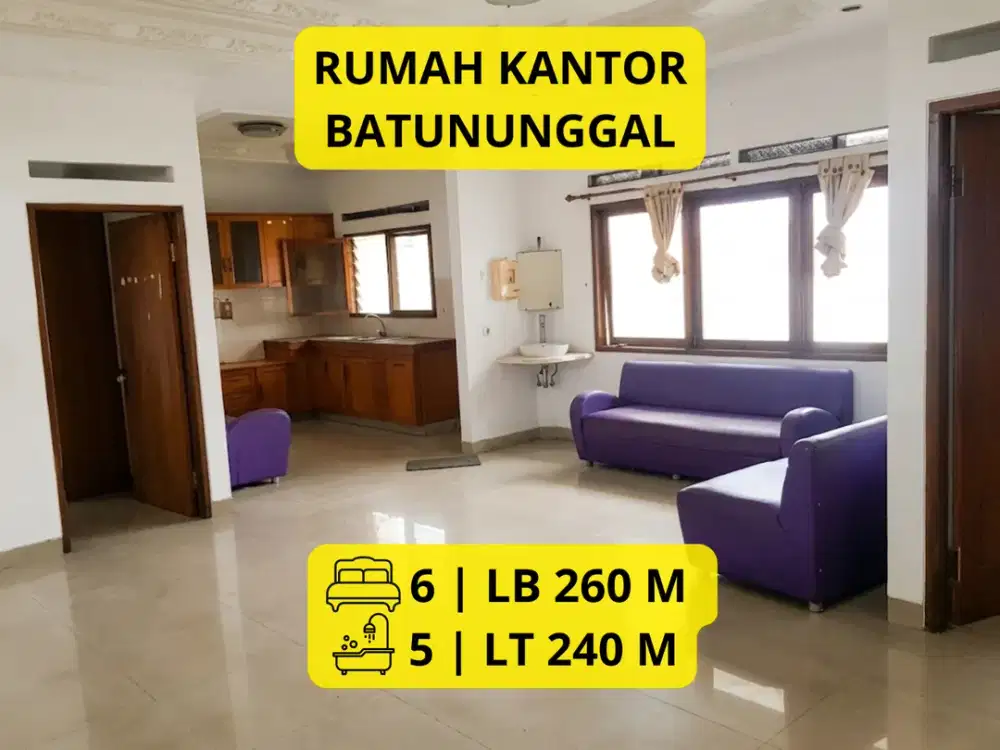 DISEWAKAN RUMAH KANTOR BATUNUNGGAL Lokasi Strategis • Siap Huni • Cocok untuk Kantor & Usaha