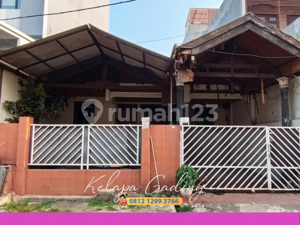 Murah!! Rumah Tua Kelapa Gading 8X17 - Siap Bangun Ulang