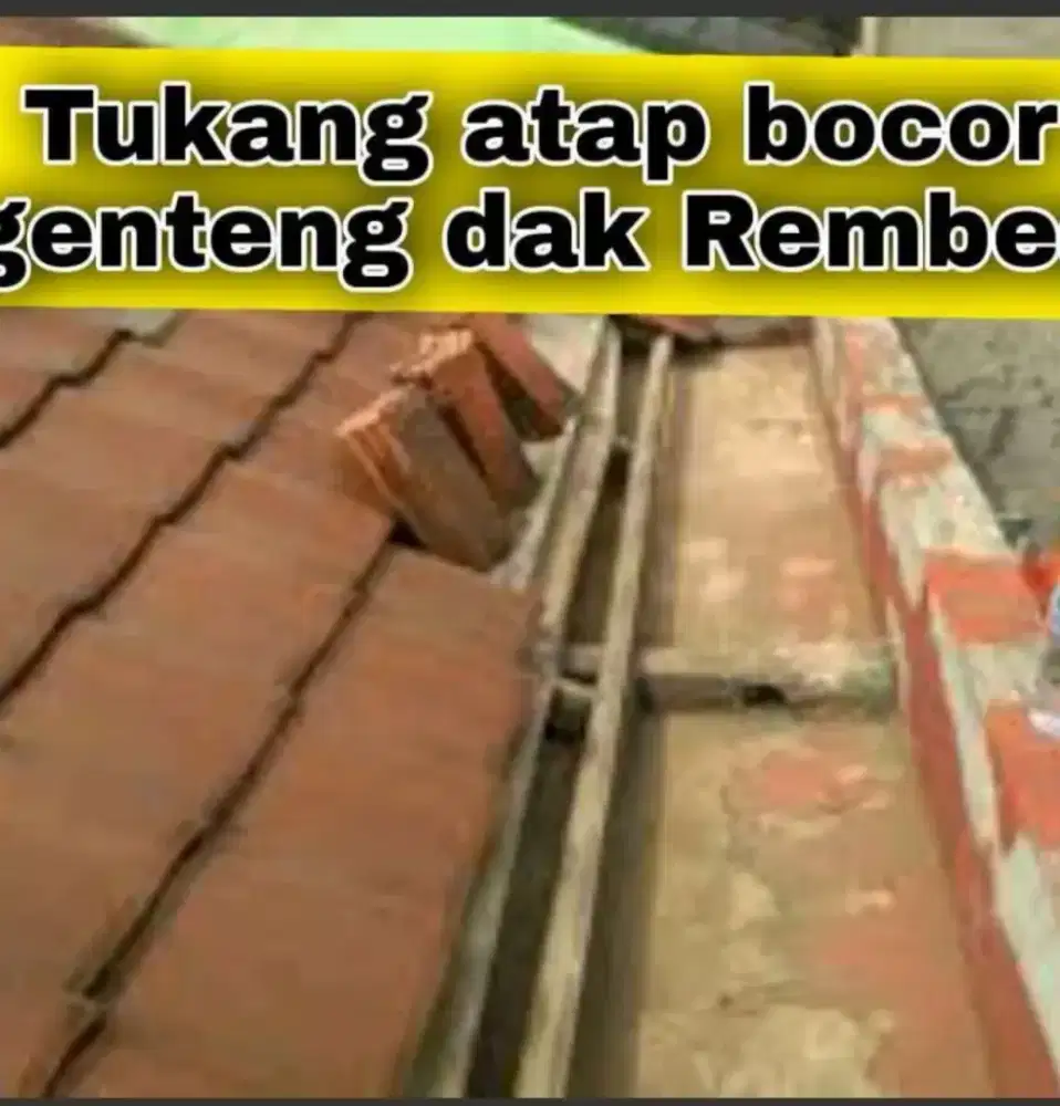 Layanan jasa atap bocor, dinding rembes,talang air, renovasi atap