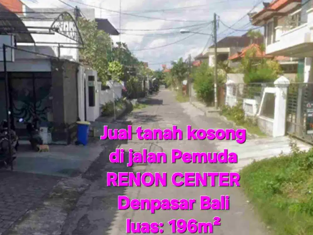 Jual tanah 196m2 di jl pemuda RENON Denpasar, kawasan elite