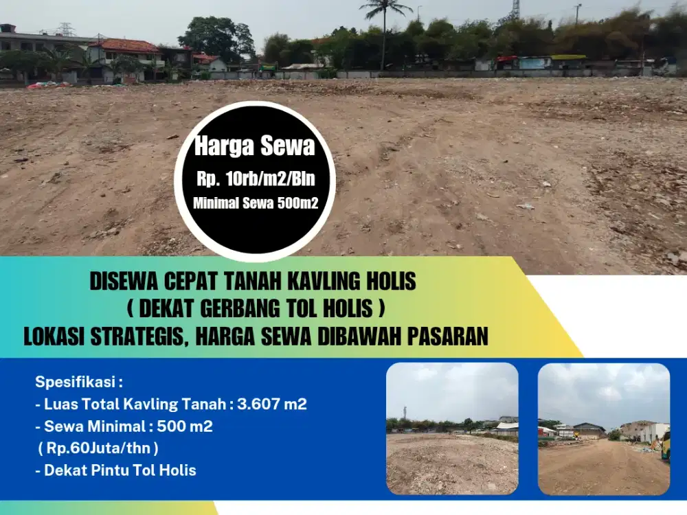 Disewa Cepat Tanah Kavling Holis 
( Dekat Gerbang Tol Holis )
Lokasi strategis, harga Sewa dibawah pasaran