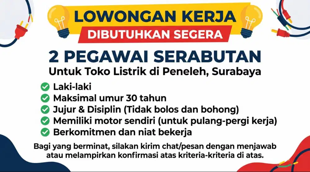 Dibutuhkan 2 (dua) pegawai serabutan untuk toko Listrik