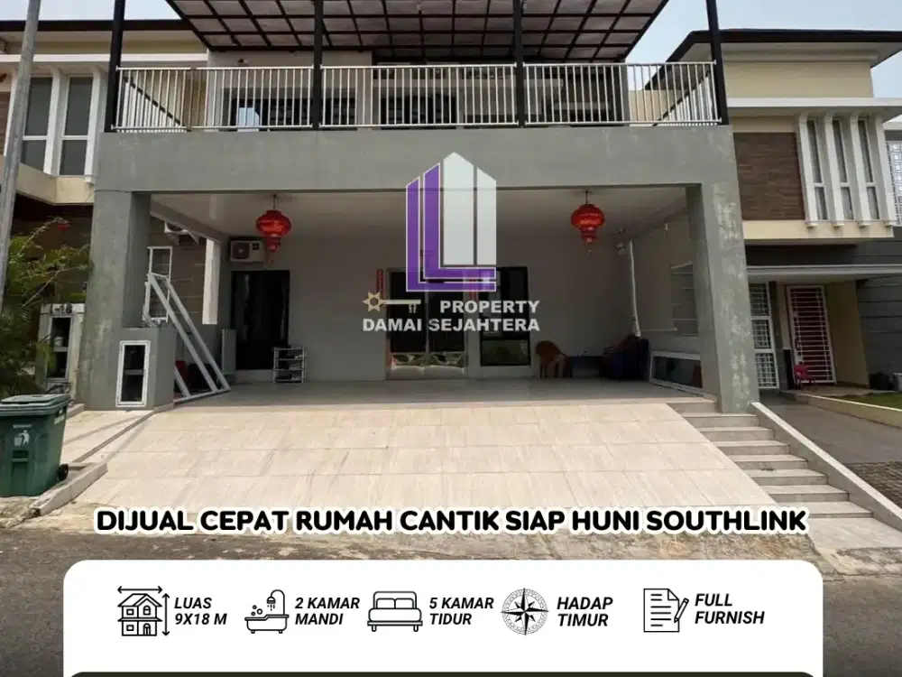 Dijual Cepat Rumah Mewah 2,5 Lantai Siap Huni Lokasi Southlink