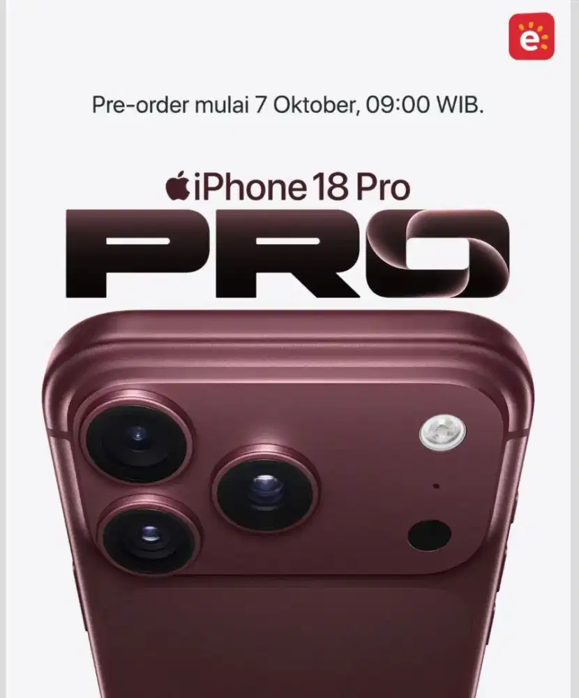 Pre Order iPhone 18 Pro 7-9 Oktober Dapatkan Benefit Hingga 3jt rupiah