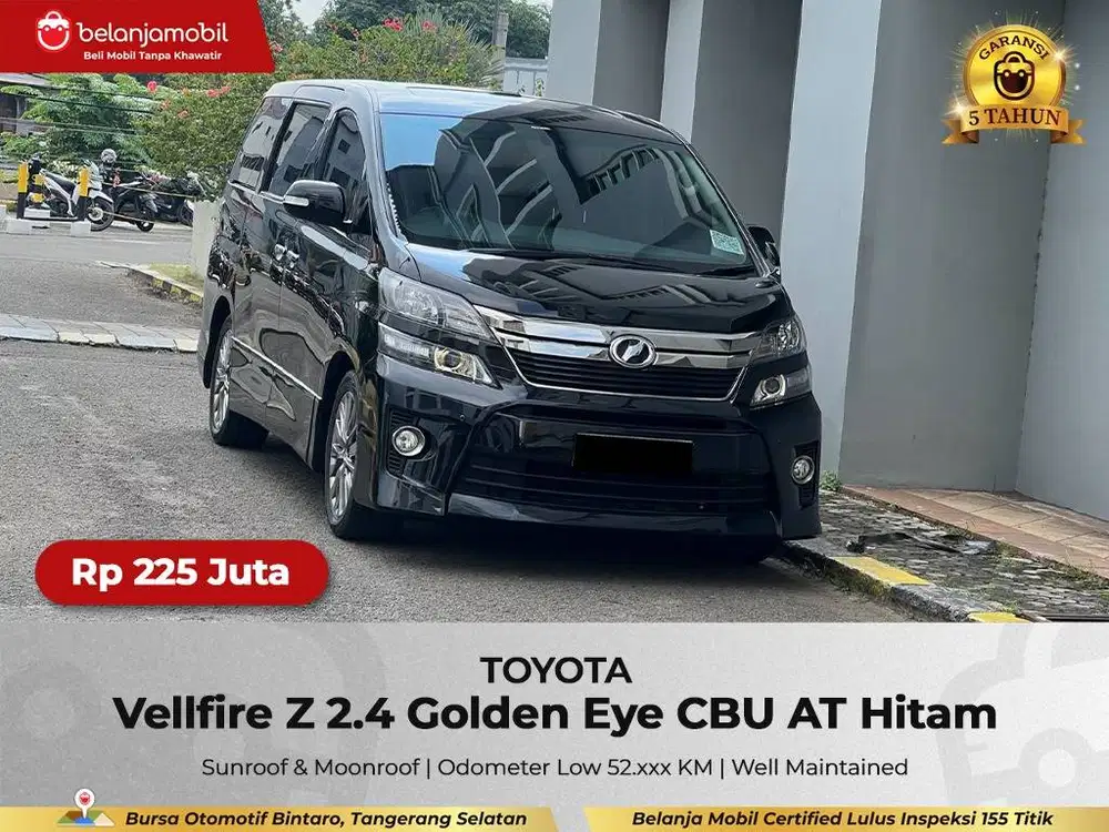 [GARANSI 5THN] Toyota Vellfire Z 2.4 Golden Eye CBU AT 2013/2014/2015
