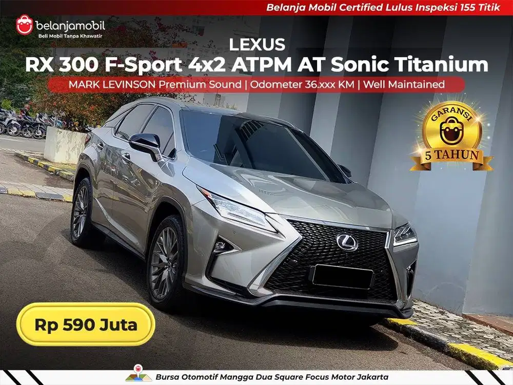 [ GARANSI 5THN ] Lexus RX 300 RX300 F-Sport F Sport AT 2017/2018/2019