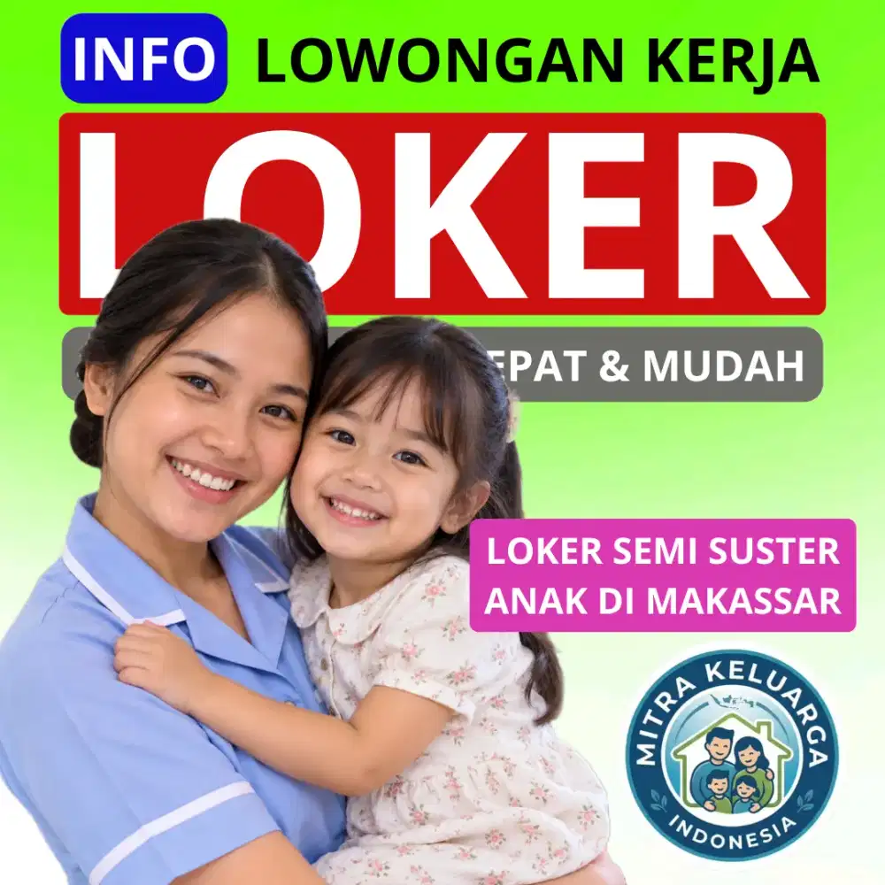 Loker semi suster anak di makassar