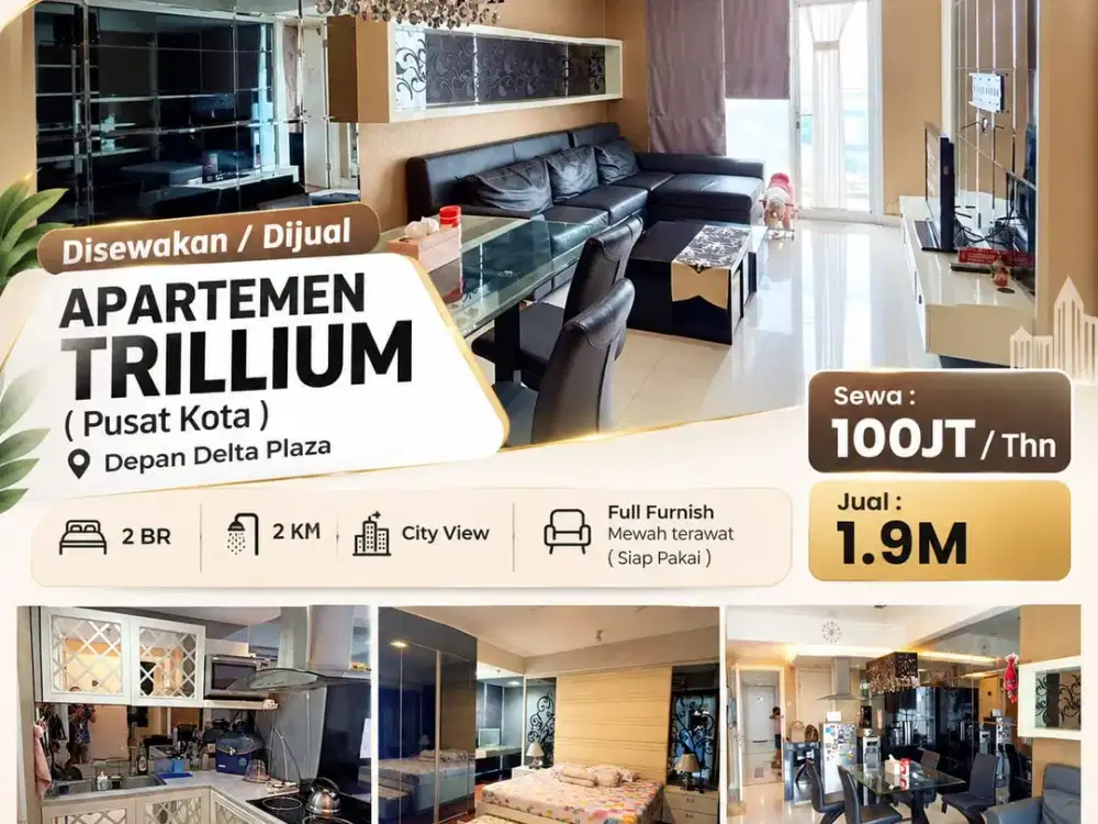Disewakan Dijual Apartemen Trillium 2BR