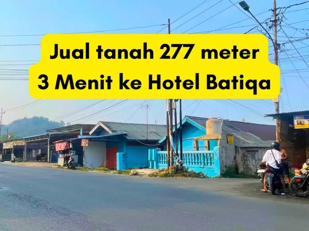 Jual Tanah Strategis 3 menit ke hotel batiqa