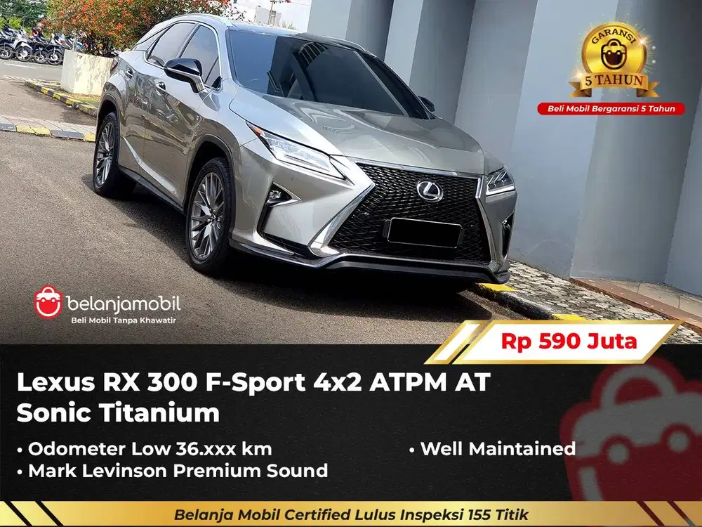 [ GARANSI 5THN ] Lexus RX 300 RX300 F-Sport F Sport AT 2017/2018/2019